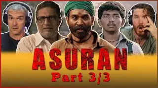 ASURAN MOVIE REACTION 3/3! | Dhanush