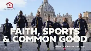 Faith, Sports, and the Common Good