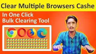 How To Clear Cache and Cookies in google chrome | Mozilla Opera Edge | In One Click | CC Cleaner