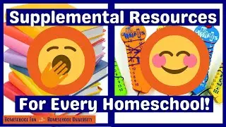 Supplemental Resources For EVERY Homeschool!