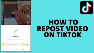 How To Repost A Video On Tiktok