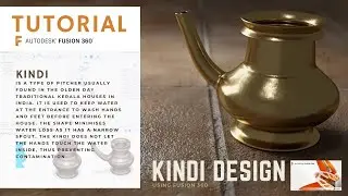Fusion 360 Tutorial On Designing 'The Kindi' A Rare Antique Indian Water Jar