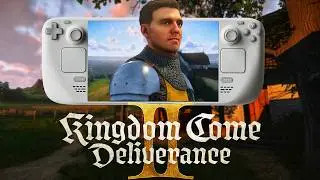 Kingdom Come Deliverance 2 Is Awesome on Steam Deck!