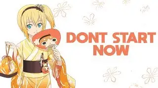 Nightcore - Don't Start Now (Dua Lipa) Lyrics