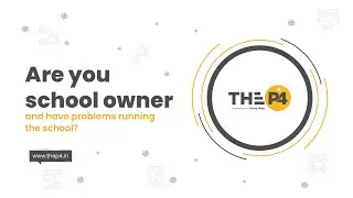 𝐀𝐫𝐞 𝐲𝐨𝐮 𝐬𝐜𝐡𝐨𝐨𝐥 𝐨𝐰𝐧𝐞𝐫 and have problems running the school? | The P4