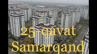 Samarqandda yagona 25 qavatli bino uy, Самарканд 25 этаж