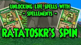 Wizard101: 🍃UNLOCKING Life SPELLS with SPELLEMENTS - RATATOSKR'S SPIN🍃