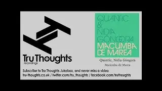 Quantic, Nidia Góngora - Macumba de Marea