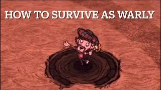Don’t starve together warly guide