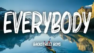 Backstreet Boys - Everybody (Lyrics)