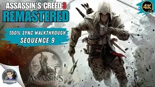 Assassin's Creed: 3 Remastered 100% Sync Walkthrough | Sequence 9