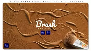 Brush Transitions - After Effects Template | Free Download | Pik Templates