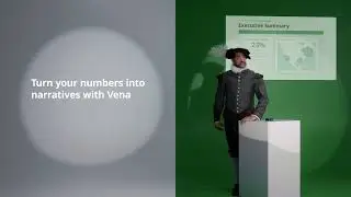 Turn Your Numbers into Narratives With Vena