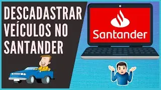 Como Editar e Excluir Veiculo cadastrado no Santander