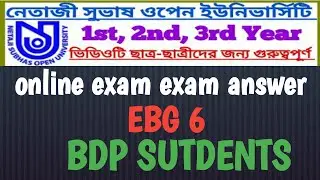NSOU BDP ""EBG-6'' ONLINE FINAL EXAM ANSWER