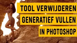 Generatief Vullen & Tool Verwijderen in Photoshop 2023
