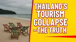 Why Thailand’s Tourism Is Collapsing Faster Than Anyone Expected