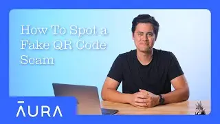 How To Spot a FAKE QR Code | Aura