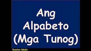 ANG ALPABETO
