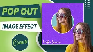 Head Pop Out Effect Image in Canva | How to create out of bound image in canva | Put image in circle