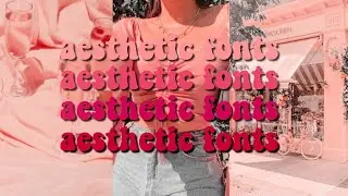 30 aesthetic fonts | 2020