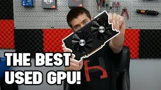 The BEST Used GPU on the Market! - The RX480