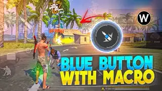 RED / BLUE BUTTON WITH ( MACRO ) ??  FREE FIRE MAX
