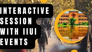 Interactive Session with IIUI EVENTS | Mark your calender