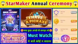 StarMaker Annual Ceremony 2021 | StarMaker I Have A Pickaxe | StarMaker The Power of Voice |SumiTech