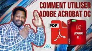 COMMENT UTILISER ADOBE ACROBAT DC ( pdf )