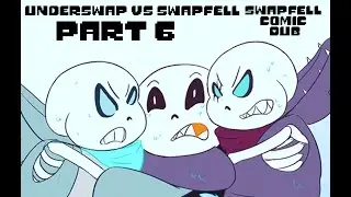 Underswap VS Swapfell Part 6 (Swapfell Comic Dub)