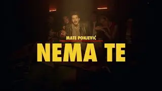 Mate Ponjević - Nema te