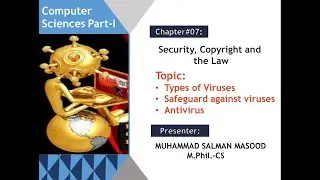 Types of Computer Viruses, Safeguards against viruses, Anti- Viruses