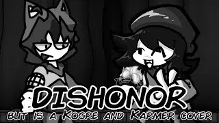 Karmor (Dishonor but is a Kogre and Karmer cover)