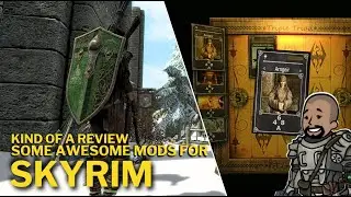 Kind of a Review - The Elder Scrolls V: Skyrim Still Has Some Amazing mods