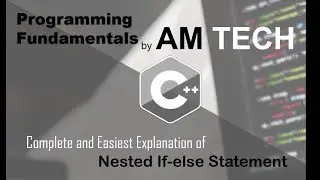 Nested If-Else Statement  ||Programming Fundamentals || Easiest Explanation