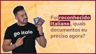Quais documentos preciso depois de ser reconhecido italiano?
