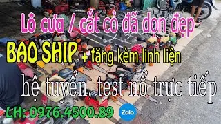 6/9/24 💥 Lô cưa / cắt cỏ Nhật bãi đã dọn đẹp + bao ship + đủ phụ kiện. Hàng tuyển đẹp đa dạng mẫu mã