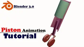 Blender 3.0 - Piston animation tutorial