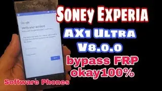 Soney Experia AX1 FRP Lock bypass okay 1000%
