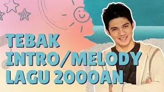 TEBAK INTRO/MELODI LAGU 2000AN | #kuis #kuistebaklagu