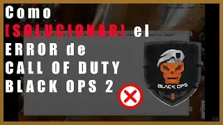 ✅  Como [SOLUCIONAR] el ERROR de CALL OF DUTY BLACK OPS 2 🎮