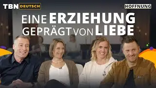 Was können wir von Kindern lernen und wie kann göttliche Erziehung aussehen? | TBN Deutsch