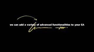 Adding Advanced Features to Your Existing EA or Customizing Your Source Code