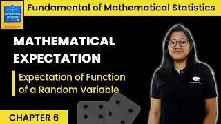 Expectation Value of Function of a Random Variable | Statistics | Ch 6 | FMS | SC Gupta & VK Kapoor
