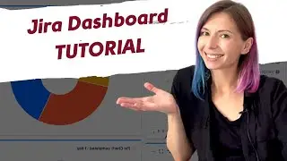 How to create JIRA Dashboard [Tutorial]