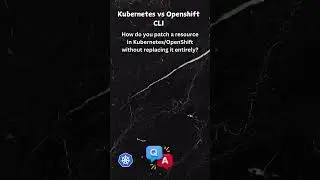 4 -2 Kubernetes vs OpenShift CLI Commands