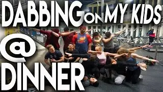 Dabbing on my Kids - Dabbing at Dinner