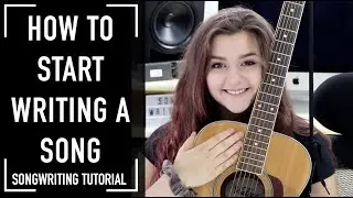 How To Start Songwriting (Songwriting Tutorial)