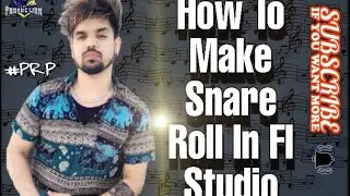 How To Make Snare Roll In Fl Studio 2020 